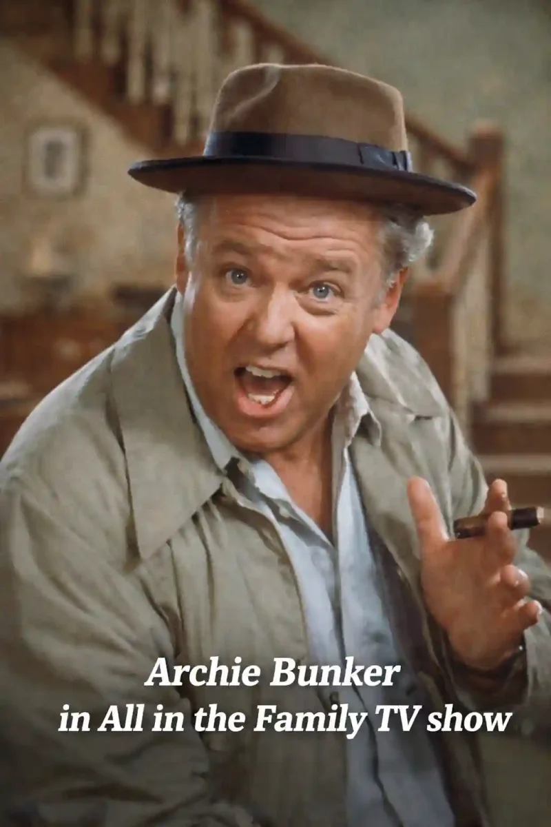Archie Bunker in All in the Family TV show